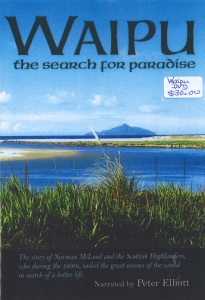 Waipu Scottish Migration Museum/Online Shop/Waipu the Search for Paradise DVD